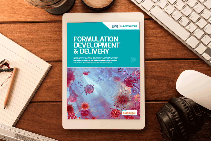 Formulation Development and Delivery in-depth focus digital issue #3 2017