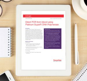 Direct PCR from blood using Platinum SuperFi DNA Polymerase