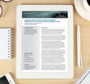 Whitepaper: Advantages of Online 2D UPLC for MRM Quantification of Therapeutic Monoclonal Antibodies in Serum