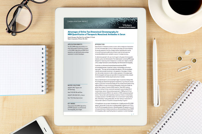 Whitepaper: Advantages of Online 2D UPLC for MRM Quantification of Therapeutic Monoclonal Antibodies in Serum