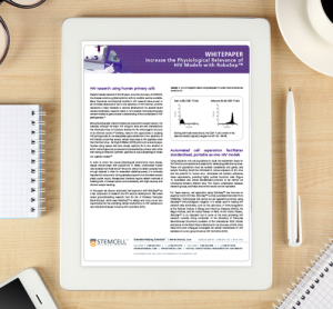 Whitepaper: Increase the Physiological Relevance of HIV Models with RoboSep™